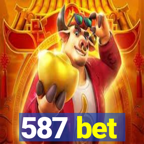 587 bet